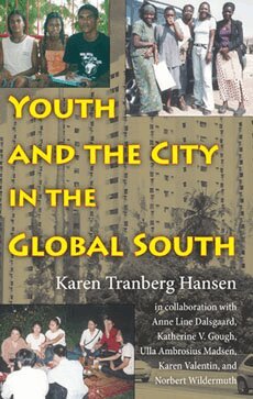 Karen Tranberg Hansen - Youth and the City in the Global South, Häftad