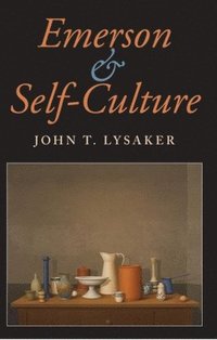 bokomslag Emerson and Self-Culture