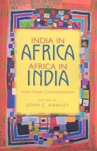bokomslag India in Africa, Africa in India