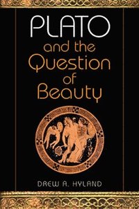 bokomslag Plato and the Question of Beauty