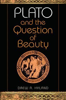 Drew A. Hyland - Plato and the Question of Beauty, Häftad