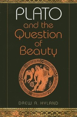 Plato and the Question of Beauty 1