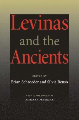 Levinas and the Ancients 1