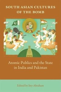 bokomslag South Asian Cultures of the Bomb