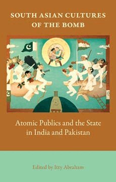 Itty Abraham - South Asian Cultures of the Bomb, Häftad