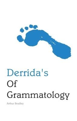 Derrida`s Of Grammatology 1