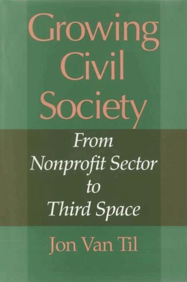 Jon Van Til - Growing Civil Society, Häftad