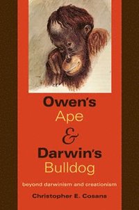 bokomslag Owen's Ape and Darwin's Bulldog