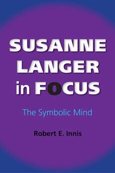 Robert E. Innis - Susanne Langer in Focus, Häftad