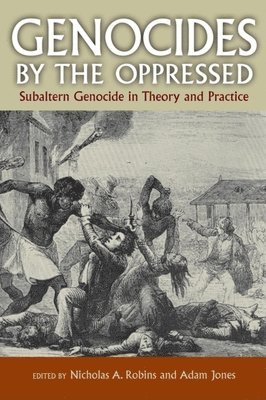Genocides by the Oppressed 1