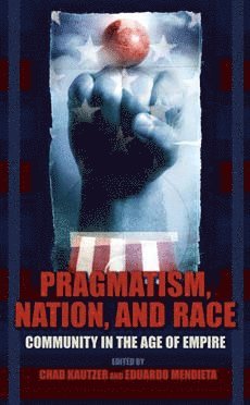 bokomslag Pragmatism, Nation, and Race