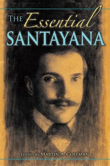Martin A. Coleman - Essential Santayana, Häftad
