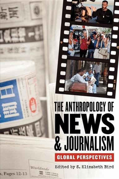 S. Elizabeth Bird - Anthropology of News and Journalism, Häftad
