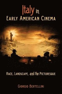 bokomslag Italy in Early American Cinema