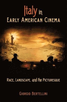 bokomslag Italy in Early American Cinema