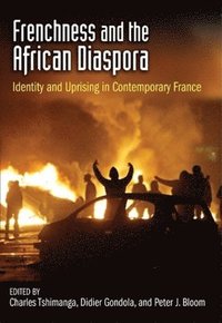 bokomslag Frenchness and the African Diaspora