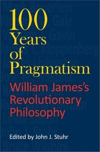 bokomslag 100 Years of Pragmatism