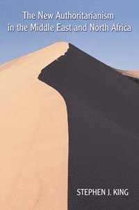 bokomslag New Authoritarianism in the Middle East and North Africa