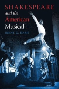 bokomslag Shakespeare and the American Musical