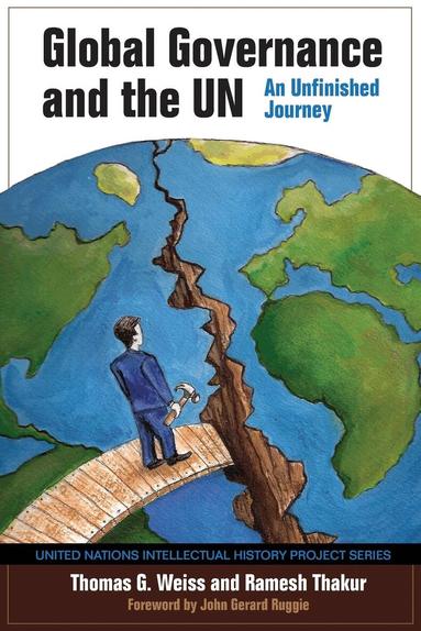 Thomas G. Weiss, Ramesh Thakur - Global Governance and the UN, Häftad