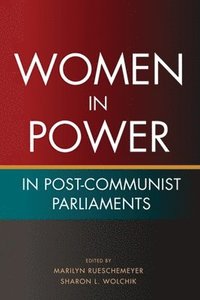 bokomslag Women in Power in Post-Communist Parliaments
