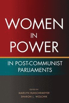 bokomslag Women in Power in Post-Communist Parliaments