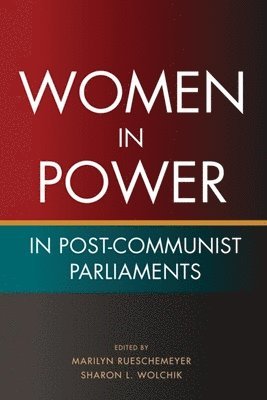 Women in Power in Post-Communist Parliaments 1
