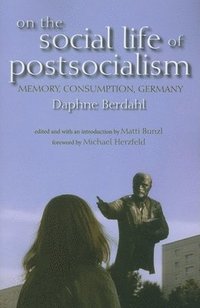 bokomslag On the Social Life of Postsocialism