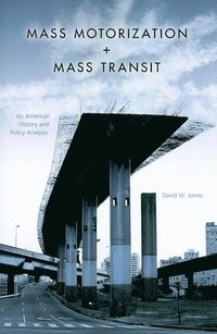 bokomslag Mass Motorization and Mass Transit