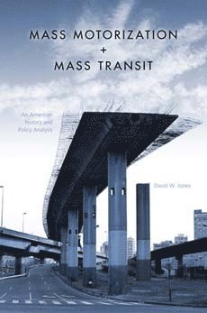 bokomslag Mass Motorization and Mass Transit