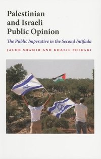 bokomslag Palestinian and Israeli Public Opinion