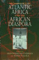 bokomslag Archaeology of Atlantic Africa and the African Diaspora