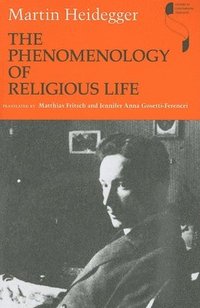 bokomslag The Phenomenology of Religious Life