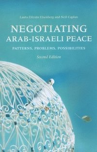 bokomslag Negotiating Arab-Israeli Peace, Second Edition
