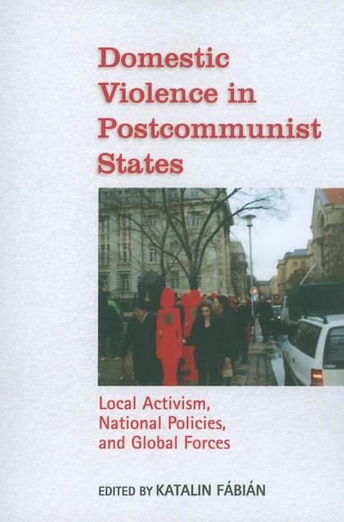 bokomslag Domestic Violence in Postcommunist States