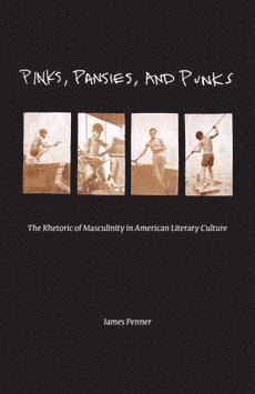 James Penner - Pinks, Pansies, and Punks, Häftad