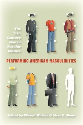 Performing American Masculinities 1