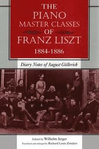 bokomslag Piano Master Classes of Franz Liszt, 1884-1886