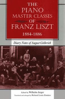 bokomslag Piano Master Classes of Franz Liszt, 1884-1886
