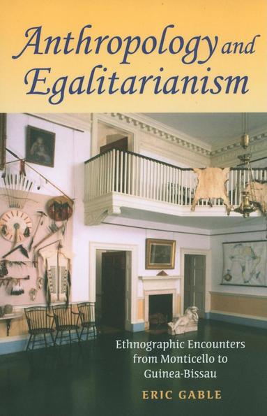 bokomslag Anthropology and Egalitarianism