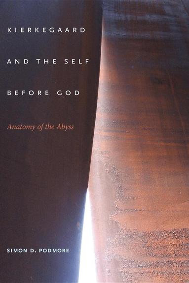 Simon D. Podmore - Kierkegaard and the Self Before God, Häftad