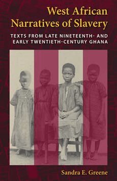Sandra E. Greene - West African Narratives of Slavery, Häftad