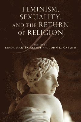 Feminism, Sexuality, and the Return of Religion 1