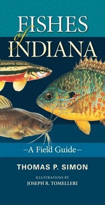 Thomas P. Simon - Fishes of Indiana, Häftad