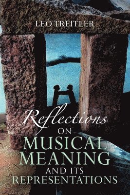 bokomslag Reflections on Musical Meaning and Its Representations