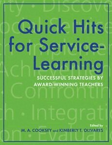 Mary A. Cooksey, Kimberly T. Olivares - Quick Hits for Service-Learning, Häftad