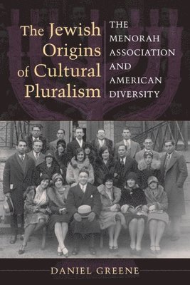 The Jewish Origins of Cultural Pluralism 1
