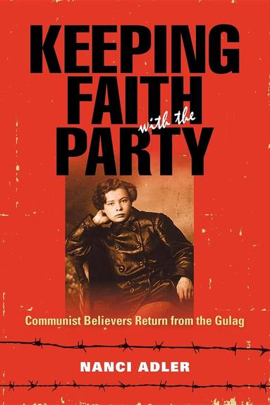 Nanci Adler - Keeping Faith with the Party, Häftad