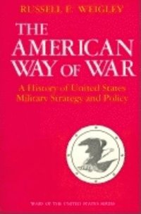 bokomslag The American Way of War