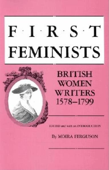 Moira Ferguson - First Feminists, Häftad